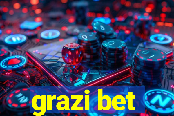 grazi bet